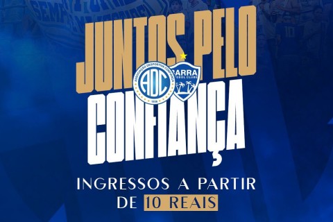 Confiança lança promoção de ingressos para duelo decisivo contra o Barra